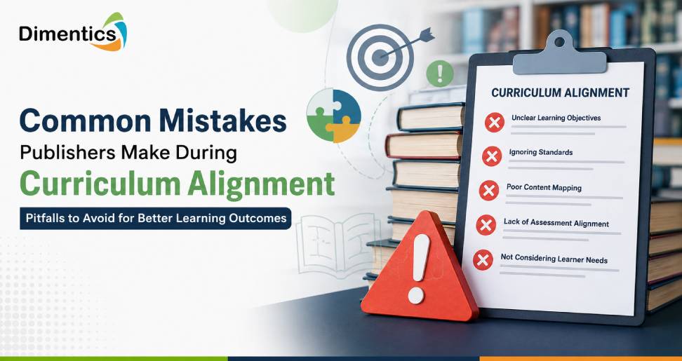 Common Mistakes Publishers Make During Curriculum Alignment