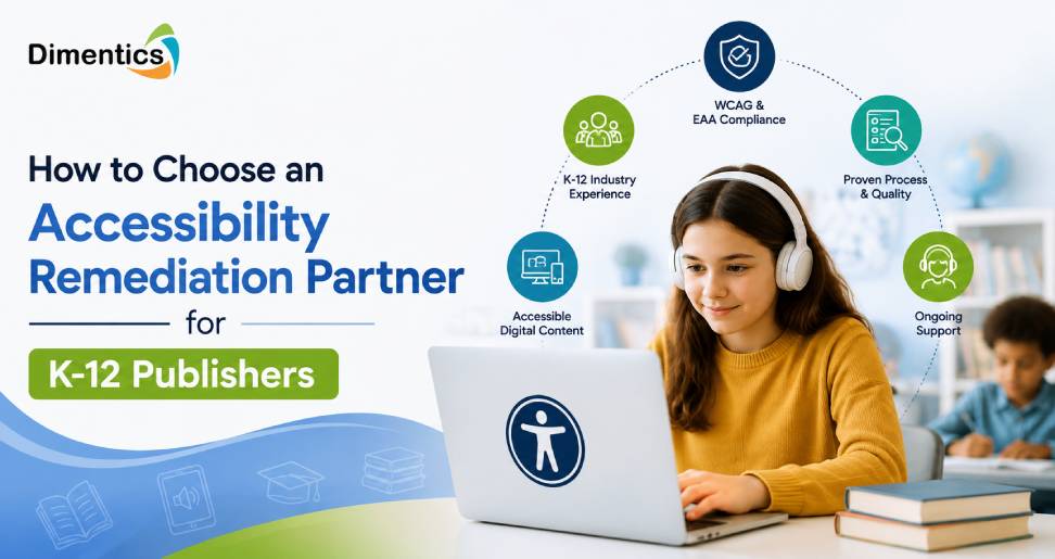 How to Choose an Accessibility Remediation Partner for K 12 Publishers